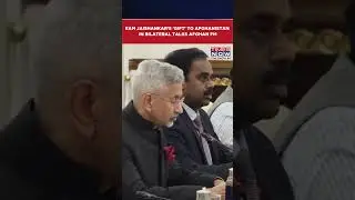 Delhi: EAM Jaishankar's Bilateral Talks With Afghan FM, Says 