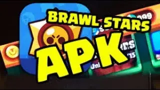 BRAWL STARS APK FREE DOWNLOAD ANDROID