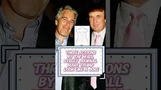 Three actions by The Wall Street Journal make Trump look like a joke.-1 #shorts#celebrity#trump