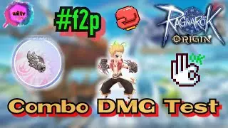 Ragnarok Origin | Combo Dmg Test | 라그나로크 원산지