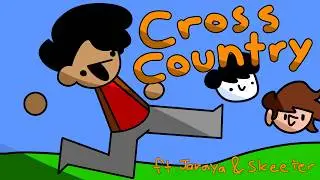 Cross Country (Ft. @SkeeterDuClaw & @Jaraya_Animates )