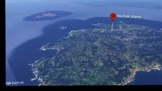 Google Earth VR - Norfolk Island