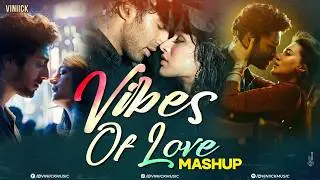 Vibes of Love Mashup | Viniick | Arijit Singh | Saiyaara Mashup | Faheem Abdullah | Saiyaara