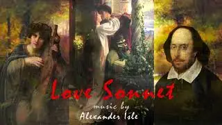 Love Sonnet - Orchestral Music inspired by William Shakespeare's Sonnets