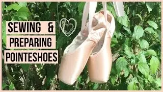 HOW TO - sew & prepare pointe shoes | Talia