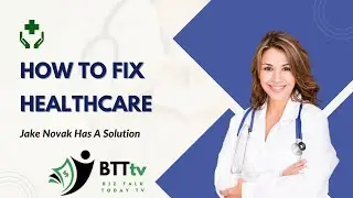 Revolutionizing Healthcare: Jake Novak's Prescription for America | Buy Hold Sell Clip