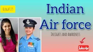 Insights and awareness on Indian Air force | #howto | #insights  | #airforce | vlog#139