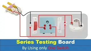 Series Testing Board for electrical work And Electrical Equipment Checking