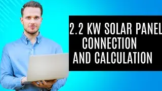 2.2 kw Solar Panel connection and calculation | 2.2 kw Solar Panel wiring | how you run ac on Solar