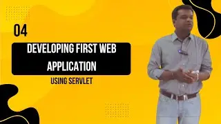 04 - Developing first Web Application using Servlet