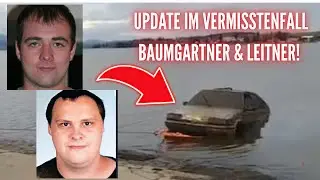 Trauriges Update im Vermisstenfall  Max Baumgartner & Andreas  Leitner - True Crime