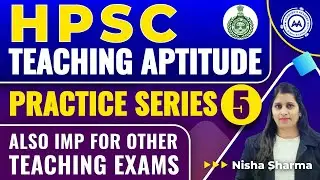 HPSC PRACTICE SET # 5 TEACHING APTITUDE AND PEDAGOGY BY NISHA SHARMA