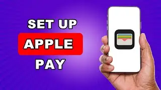 Apple Pay How To Set Up - LATEST GUIDE On How To Set Up Apple Pay