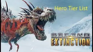 Second Extinction: Hero Tier List