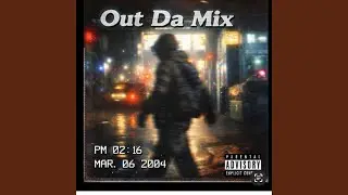 Out Da Mix