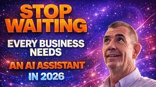 Stop Waiting: Why 2026 Is the Year Every Business Needs an AI Assistant & Own the Conversation