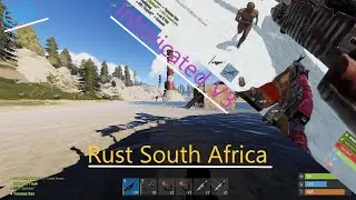 RUST - South Africa Intoxicated - Gameplay and Memes #9
