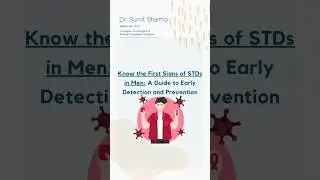 First Signs of STD&rsquo;s in Men | Dr. Sumit Sharma Urologist #menshealth #youtubeshorts