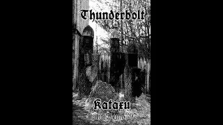THUNDERBOLT(POL)/KATAXU - Beyond Christianity/North/Black Clouds Over Dark Majesty EP 1997/1999
