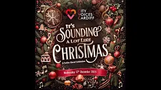 City Voices Cardiff Sing Born Is The Light Of The World