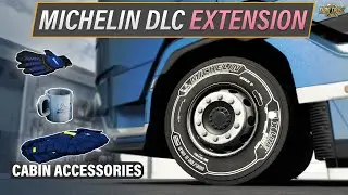 ETS2 1.43 - Michelin Fan Pack Extension (New Tires, Cabin Accessories)