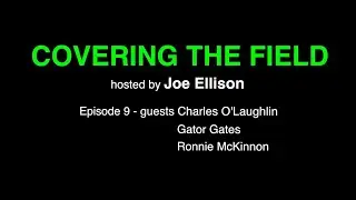 Covering the Field - Epsiode 9 (Sports Podcast)