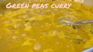 ഗ്രീൻപീസ് കറി എളുപ്പത്തിൽ ഉണ്ടാക്കിയാലോ || Green Peas Masala# cooking video 