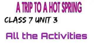class 7 A trip to a hot spring Activities#english #statesyllabus 