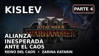 TOTAL WAR: WARHAMMER III | El Reino del Caos Parte 4 | Espa&ntilde;ol