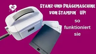 Stanz-und Prägemaschine von Stampin`UP!