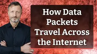 How Data Packets Travel Across the Internet