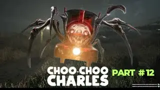 CHOO CHOO CHARLES MOST POPULAR HORROR GAME PLAY  PART # 12 #totalgaming​​​  #choochoocharles​​​