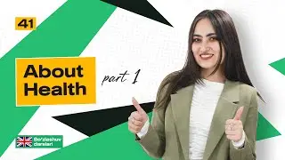 About health(part 1) | 41-dars | Ingliz tili so'zlashuv