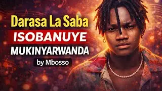 &ldquo;Darasa La Saba&rdquo; by Mbosso &ndash; Explained in Kinyarwanda