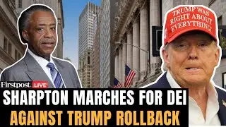 USA LIVE: Reverend Al Sharpton Leads Wall Street Protest Against DEI Rollbacks | N18G