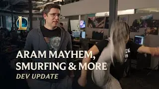 ARAM Mayhem, Smurfing & Lain-lain | Dev Update - League of Legends