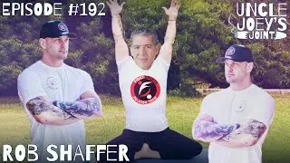 #192 | ROB SHAFFER | UNCLE JOEY'S JOINT with JOEY DIAZ