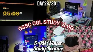 Day 28 of Consistency ✨ | Waking up at 5 AM Morning 😍 | Study with me for OSSC CGL 