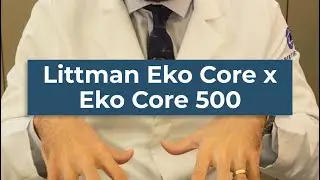 Review estetosc&oacute;pios Eko Core 500 e Littman Eko Core