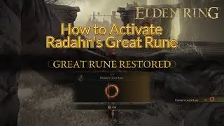 How to Activate Radahn's Great Rune | Elden Ring