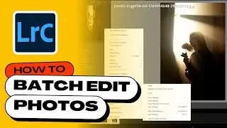 How to BATCH EDIT Photos in Lightroom