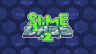 Level 1 - Slime Labs 2 Soundtrack