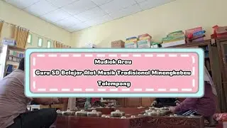 Mudiak Arau #Musik #Talempong
