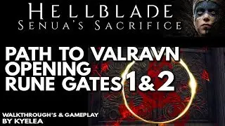 Hellblade - Senua&lsquo;s Sacrifice - PATH TO VALRAVN - OPENING RUNE DOORS 1 & 2