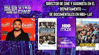 Esteban Vidal 🇨🇱 NEOPMDC#89 - Director Y Guionista En El Departamento De Documentales en HBO+ LAT