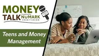 Teens and Money Management | Money Talk Radio Show