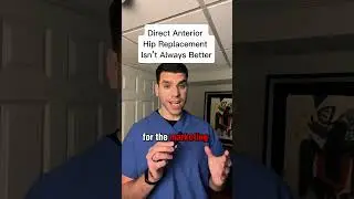 I do direct anterior hip replacement, but here&rsquo;s the truth. All approaches work. Pick a good surgeon