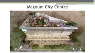 Magnum City Centre