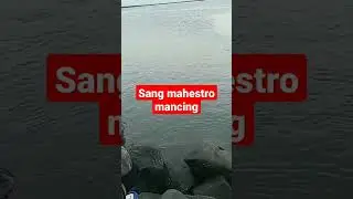 Sang Maestro Mancing..!!! Dudit widodo tewas