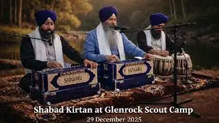 Bhai Gagandeep Singh Ji Hazoori Ragi Sri Darbar Sahib | Glenrock Scout Camp Sydney 